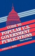 Guide to Popular U.S. Government Publications ( Guide to Popular U.S. Government Publications )