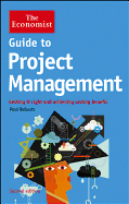 Guide to Project Management: Getting it Right and Achieving Lasting Benefit