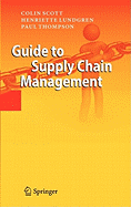 Guide to Supply Chain Management