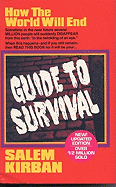 Guide to Survival: How the World Will End