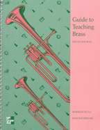 Guide to Teaching Brass - Hunt, Norman J