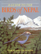 Guide to the Birds of Nepal - Inskipp, Tim, and Inskipp, Carol