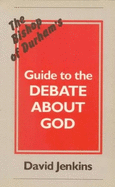 Guide to the Debate About God