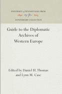 Guide to the Diplomatic Archives of Western Europe