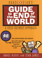 Guide to the End of the World: A User-friendly Approach