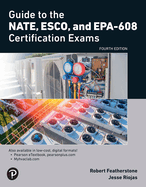 Guide to the Nate, Esco, and Epa-608 Certification Exams