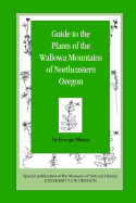 Guide to the Plants of the Wallowa Mountains of Northeastern Oregon