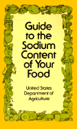 Guide to the Sodium Content of Your Food - U S Dept of Agriculture, and United States Department of Agriculture, and Kaplan, Sybil D (Photographer)