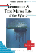 Guide to Venomous and Toxic Marine Life of the World