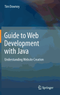 Guide to Web Development with Java: Understanding Website Creation