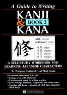 Guide to Writing Kanji & Kana Book 2 - Hadamitzky, Wolfgang, and Spahn, Mark