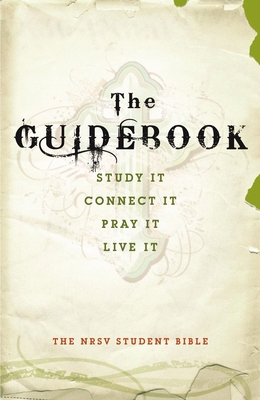 Guidebook Student Bible-NRSV: Study It, Connect It, Pray It, Live It - Zondervan