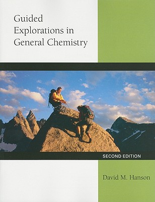 Guided Explorations in General Chemistry - Hanson, David