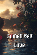 Guided Self Love