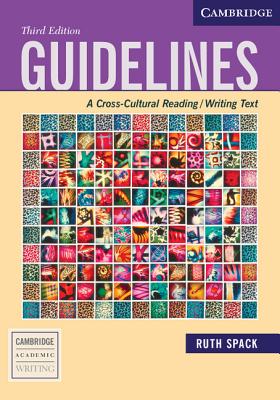 Guidelines: A Cross-Cultural Reading/Writing Text - Spack, Ruth