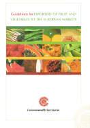 Guidelines for Exporters of Fruit & Vegetables to the European Markets