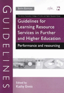 Guidelines for Learning Resource Services in Further and Higher Education: Performance and Resourcing