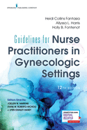 Guidelines for Nurse Practitioners in Gynecologic Settings, Twelfth Edition