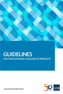 Guidelines for the Economic Analysis of Projects - Asian Development Bank
