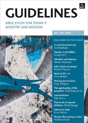 Guidelines September-December 2019: Bible study for today's ministry and mission - Paynter, Helen (Editor), and Spriggs, David (Editor)