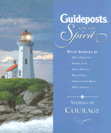 Guideposts for the Spirit: Stories of Courage