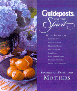 Guideposts for the Spirit: Stories of Faith for Mothers - Ideals Publications Inc (Editor)