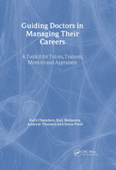 Guiding Doctors in Managing Their Careers: A Toolkit for Tutors, Trainers, Mentors and Appraisers