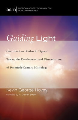 Guiding Light - Hovey, Kevin George, and Shaw, R Daniel (Foreword by)