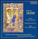 Guillaume Dufay: Missa Se la face ay pale; Magnificat quinti toni; Missa Ecce ansilla Domini