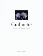 Guilloch?: A History & Practical Manual