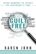 Guilt Free: Using Remorse to Escape the Adversary's Tool