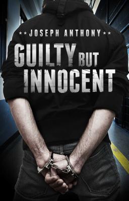 Guilty But Innocent - Anthony, Joseph