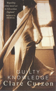 Guilty Knowledge - Curzon, Clare