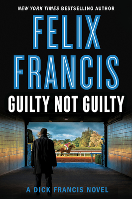 Guilty Not Guilty - Francis, Felix
