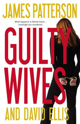 Guilty Wives - Patterson, James, and Ellis, David