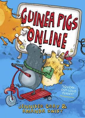 Guinea Pigs Online: Guinea Pigs Online - Swift, Amanda, and Gray, Jennifer