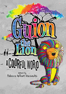 Guion the Lion a Colorful World