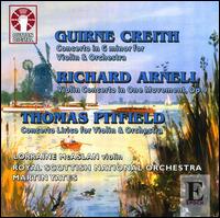 Guirne Creith, Richard Arnell, Thomas Pitfield: Violin Concertos - Lorraine McAslan (violin); Royal Scottish National Orchestra; Martin Yates (conductor)