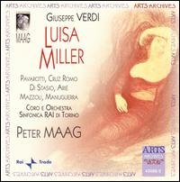 Guiseppe Verdi: Luisa Miller - Anna di Stasio (mezzo-soprano); Cristina Angelakova (mezzo-soprano); Ferruccio Mazzoli (bass); Gilda Cruz-Romo (soprano);...