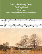 Guitar Folksong Duets for Pupil and Teacher