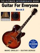Guitar for Everyone: Ultimate Intermediate Book Bk.2: The ultimate intermediate book