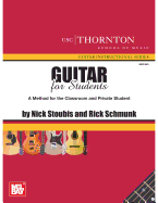 Guitar for Students: A Method for the Classroom and Private Student