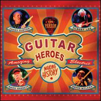 Guitar Heroes - James Burton/Albert Lee/Amos Garrett/David Wilcox