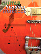 Guitar Reading Workbook: A Basic Course in Music Notation for Players of All Levels