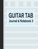 Guitar Tab Journal & Notebook 3: Tablature for Guitar Manuscript Blue