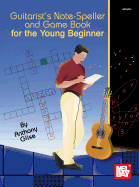 Guitarist's Note-Speller and Game Book for the Young Beginner