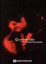 Guitarra Mia: A Tribute to Jose Feliciano