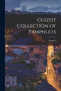 Guizot Collection of Pamphlets; Volume 2