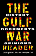 Gulf War Reader: History, Documents, Opinions