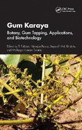 Gum Karaya: Botany, Gum Tapping, Applications, and Biotechnology